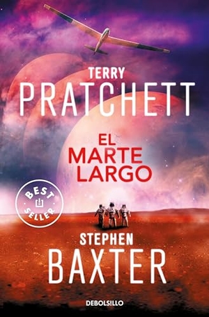 Pratchett, Terry / Stephen Baxter. El Marte largo. Debolsillo, 2018.