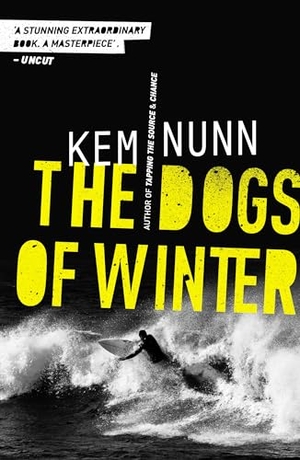 Nunn, Kem. The Dogs Of Winter. Faber & Faber IWUK, 2018.