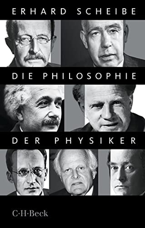 Scheibe, Erhard. Die Philosophie der Physiker. C.H. Beck, 2022.