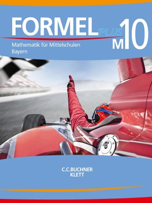 Ernst, Matthias / Ernst, Thomas et al. Formel PLUS 10 Schülerbuch Mittelschule Bayern. Buchner, C.C. Verlag, 2023.