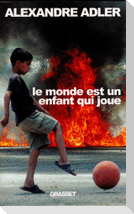 Le monde est un enfant qui joue