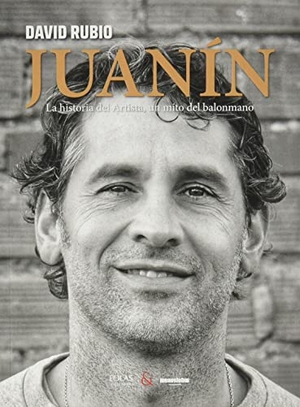 Rubio, David. Juanín : la historia del artista, un mito del balonmano. EOLAS, 2021.