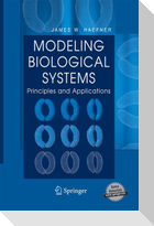 Modeling Biological Systems: