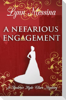 A Nefarious Engagement