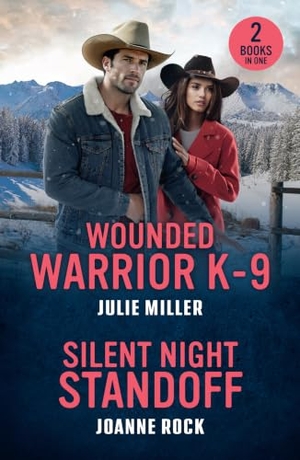 Rock, Joanne / Julie Miller. WOUNDED WARRIOR K-9 SILENT PB - Wounded Warrior K-9 (Protectors at K-9 Ranch) / Silent Night Standoff (in the Crosshairs). HarperCollins Publishers, 2026.