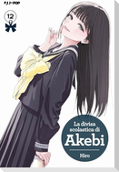 La divisa scolastica di Akebi. Vol. 12