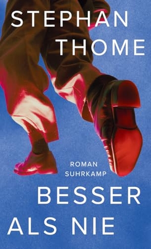 Thome, Stephan. Besser als nie - Roman | Eine Stadt im Ausnahmezustand - es wird wieder 'Grenzgang' gefeiert. Suhrkamp Verlag, 2026.