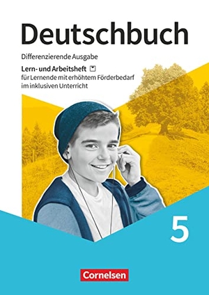 Brabender, Angela / Ellwart, Birgit et al. Deutschbuch 5. Schuljahr - Lern- und Arbeitsheft für Lernende mit erhöhtem Förderbedarf im inklusiven Unterricht - Arbeitsheft mit Lösungen. Cornelsen Verlag GmbH, 2020.