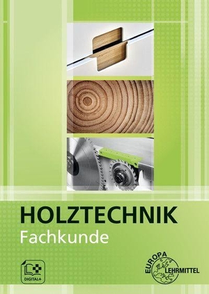 Bounin, Katrina / Eckhard, Martin et al. Fachkunde Holztechnik. Europa Lehrmittel Verlag, 2023.