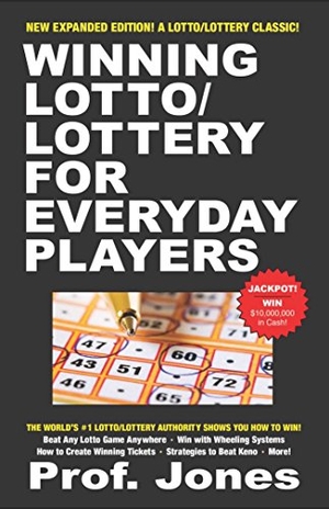 Jones. Winning Lotto/Lottery for Everyday Players. Cardoza Publishing, 2018.