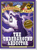 The Underground Abductor