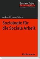 Soziologie für die Soziale Arbeit