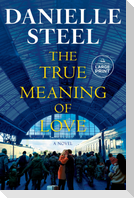 The True Meaning of Love