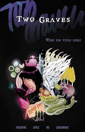 Valentine, Genevieve. Two Graves Volume 1: Wish You Were Here. Image Comics, 2023.