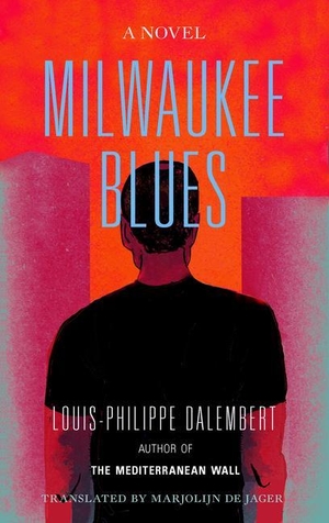 Dalembert, Louis-Philippe. Milwaukee Blues. Schaffner Press, 2023.