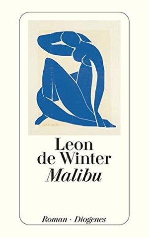 Winter, Leon de. Malibu. Diogenes Verlag AG, 2004.