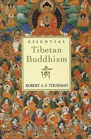 Thurman, Robert A. Essential Tibetan Buddhism (Revised). HarperOne, 2020.