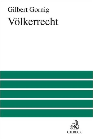Gornig, Gilbert H.. Völkerrecht. C.H. Beck, 2023.