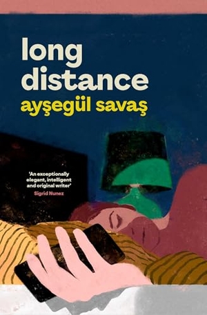 Savas, Aysegül. Long Distance. Simon + Schuster UK, 2025.