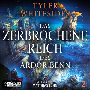 Whitesides, Tyler. Das zerbrochene Reich des Ardor Benn - Ein episches Fantasyabenteuer von Tyler Whitesides. Omondi UG, 2026.