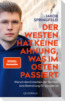 Der Westen hat keine Ahnung, was im Osten passiert