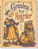Grandma Is a Hoarder