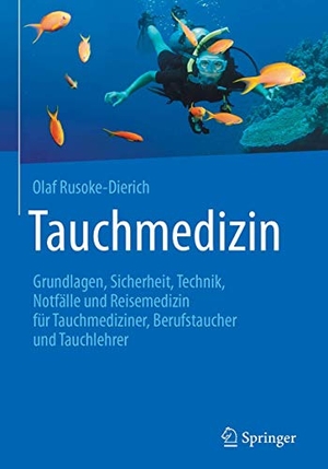 Rusoke-Dierich, Olaf. Tauchmedizin - Grundlagen, Sicherheit, Technik, Notfälle und Reisemedizin für Tauchmediziner, Berufstaucher und Tauchlehrer. Springer-Verlag GmbH, 2017.