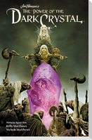 Jim Henson's the Power of the Dark Crystal Vol. 1