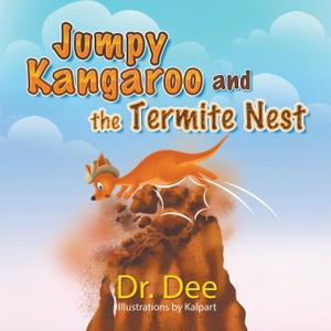 Dee. Jumpy Kangaroo and the Termite Nest. Strategic Book Publishing, 2014.