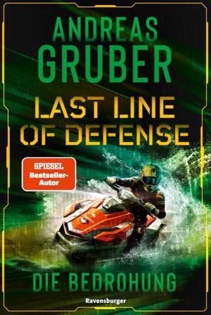 Gruber, Andreas. Last Line of Defense, Band 2 - Die Bedrohung. Ravensburger Verlag, 2024.