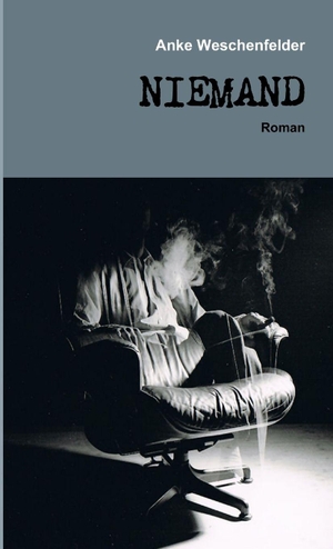 Weschenfelder, Anke. Niemand. Lulu Press, 2013.