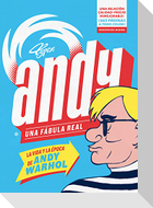 Andy, Una fábula real : la vida y la época de Andy Warhol