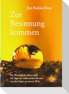 Zur Besinnung kommen