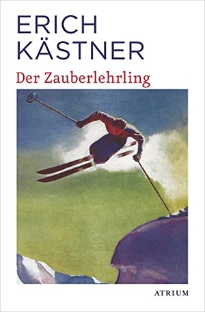 Kästner, Erich. Der Zauberlehrling. Atrium Verlag, 2019.