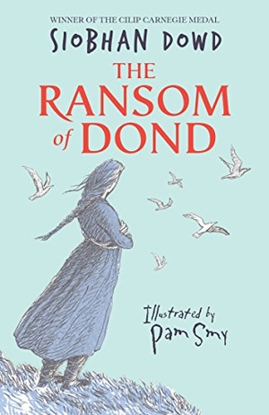 Dowd, Siobhan. The Ransom of Dond. Penguin Random House Children's UK, 2016.
