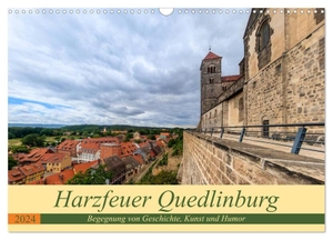 Fotografie, Redi. Harzfeuer Quedlinburg (Wandkalender 2024 DIN A3 quer), CALVENDO Monatskalender - Quedlinburg zwischen Sternwarte und Bode. Calvendo, 2023.