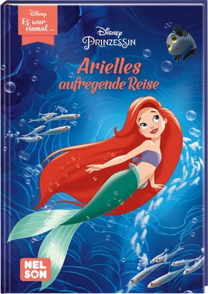 Disney: Es war einmal ...: Arielles aufregende Reise (Disney Prinzessin) - Magische Vorgeschichte zum Disney-Hit | Zum Vor- oder Selberlesen für Mädchen und Jungen ab 6 Jahren. Nelson Verlag, 2022.