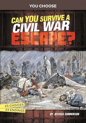 Gunderson, Jessica. Can You Survive a Civil War Escape? - An Interactive History Adventure. Capstone, 2024.