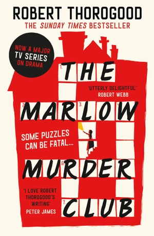 Thorogood, Robert. The Marlow Murder Club. Harper Collins Publ. UK, 2021.