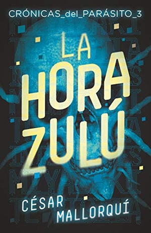 Mallorquí, César. La hora zulú. SM * (CESMA. EDICIONES SANTA MARIA), 2019.