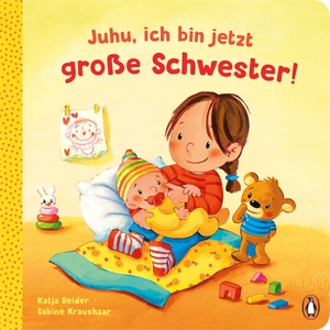 Reider, Katja. Juhu, ich bin jetzt große Schwester! - Pappbilderbuch für Kinder ab 2 Jahren. Penguin junior, 2022.