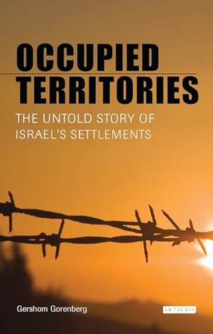 Gorenberg, Gershom. Occupied Territories - The Untold Story of Israel's Settlements. I. B. Tauris & Company, 2008.