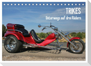 Trikes - Unterwegs auf drei Rädern (Tischkalender 2025 DIN A5 quer), CALVENDO Monatskalender