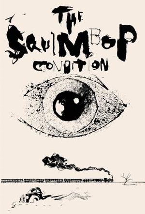Rice, David Leo. The Squimbop Condition. 11:11 Press, 2025.