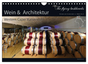 Wein & Architektur 2024 (Wandkalender 2024 DIN A4 quer), CALVENDO Monatskalender
