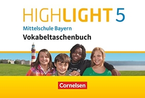 Raspe, Ingrid. Highlight - Mittelschule Bayern 5. Jahrgangsstufe - Vokabeltaschenbuch. Cornelsen Verlag GmbH, 2017.