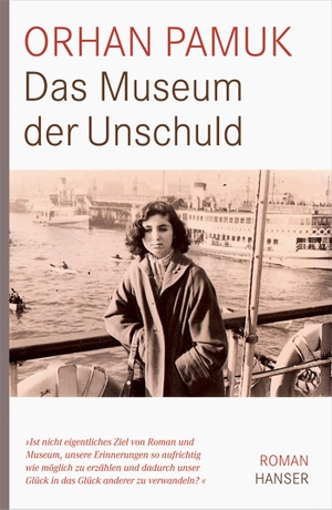 Pamuk, Orhan. Das Museum der Unschuld. Carl Hanser Verlag, 2008.