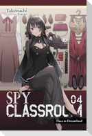 Spy Classroom, Vol. 4 (light novel)