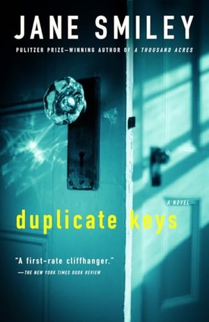 Smiley, Jane. Duplicate Keys. Knopf Doubleday Publishing Group, 2004.