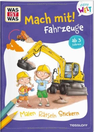 Baier, Katja. WAS IST WAS Meine Welt Mach mit Fahrzeuge. Tessloff Verlag, 2026.